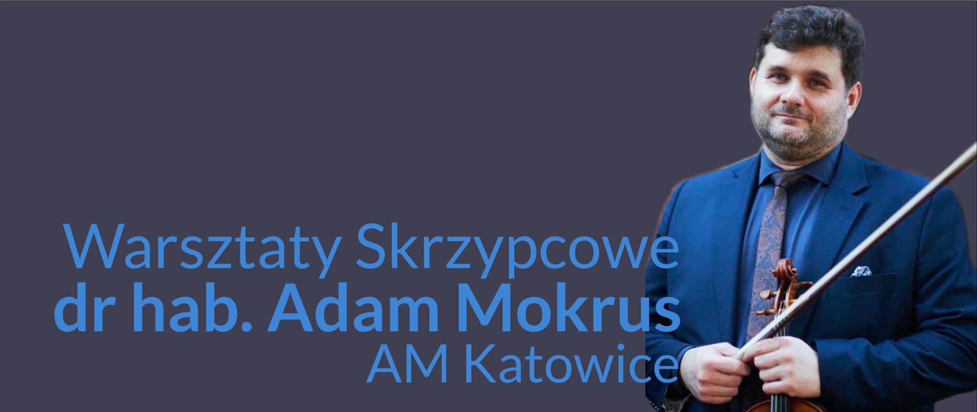 Grafika przedstawia Adama Morkusa oraz prezentuje napis: Warsztaty skrzypcowe