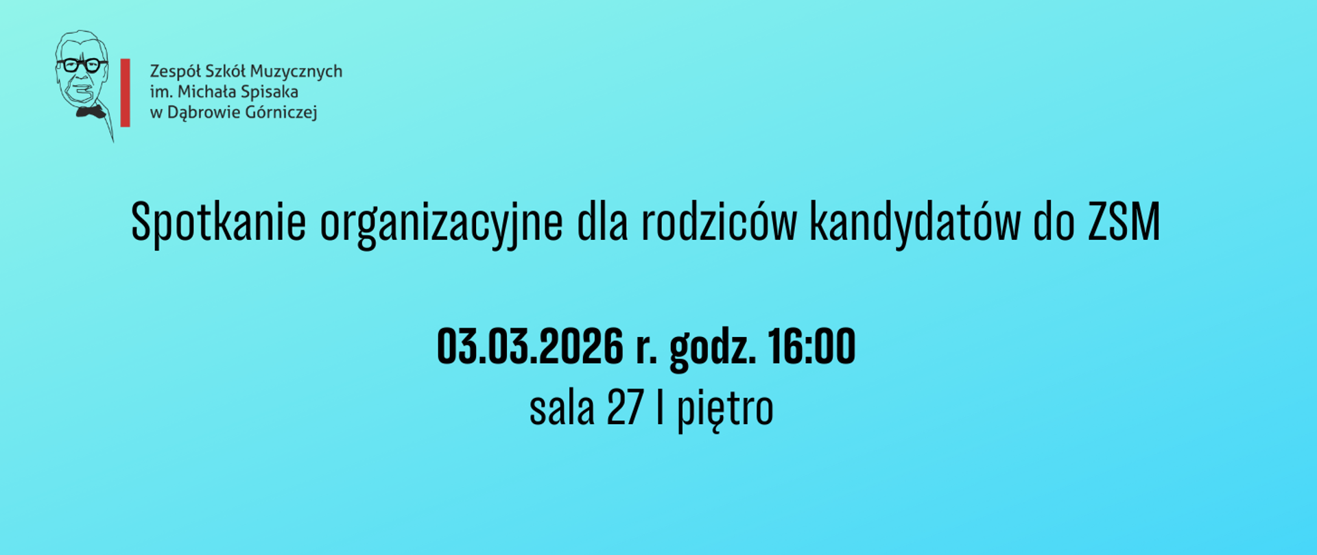 Na niebieskim tle napis wyśrodkowany czarny napis: "Spotkanie organizacyjne dla rodziców kandydatów do ZSM, 03.03.2026 r. godz. 16:00, sala 27 I piętro". W lewym górnym rogu logo szkoły.