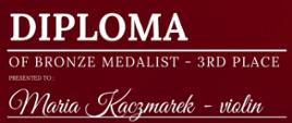 Zdjęcie przedstawia dyplom dla uczennicy za zajęcie 3 miejsca (brązowy medal) podczas konkursu Sfogato Stage w Krakowie. Białe napisy na bordowym tle. Na dole na biały tle sponsorzy i patroni konkursu.