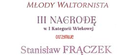 III nagrodę w I kategorii wiekowej otrzymuje Stanisław Frączek