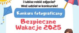 Konkurs fotograficzny „Bezpieczne Wakacje 2025”