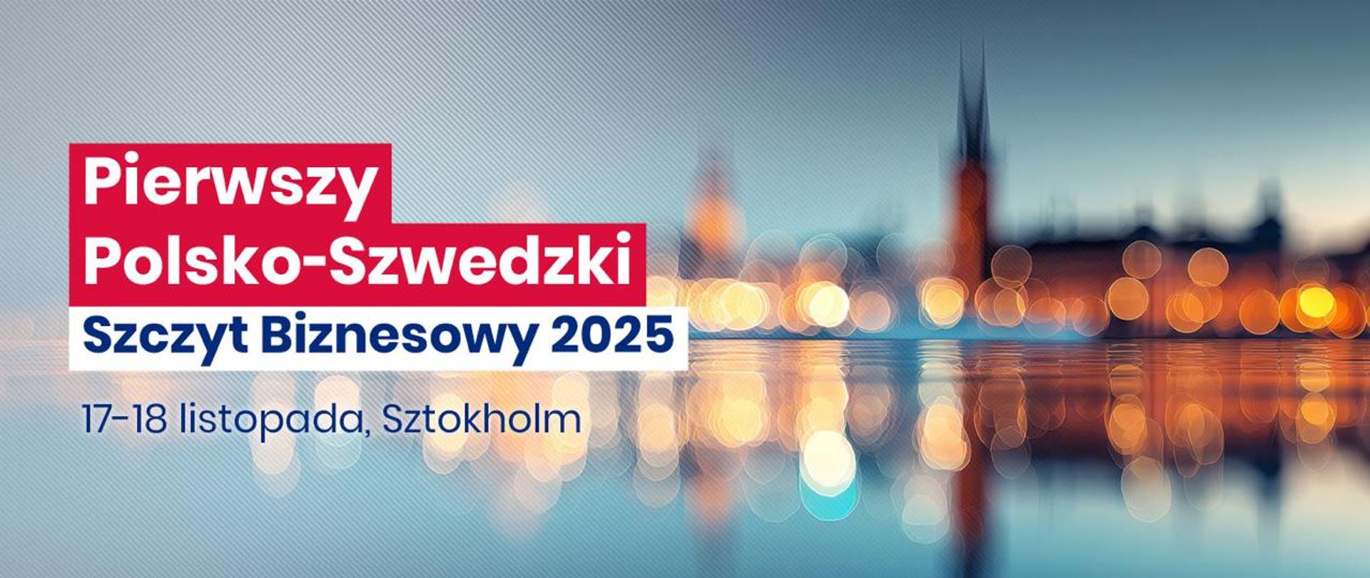 Polsko-Szwedzki Szczyt Biznesowy odbędzie się w Sztokholmie