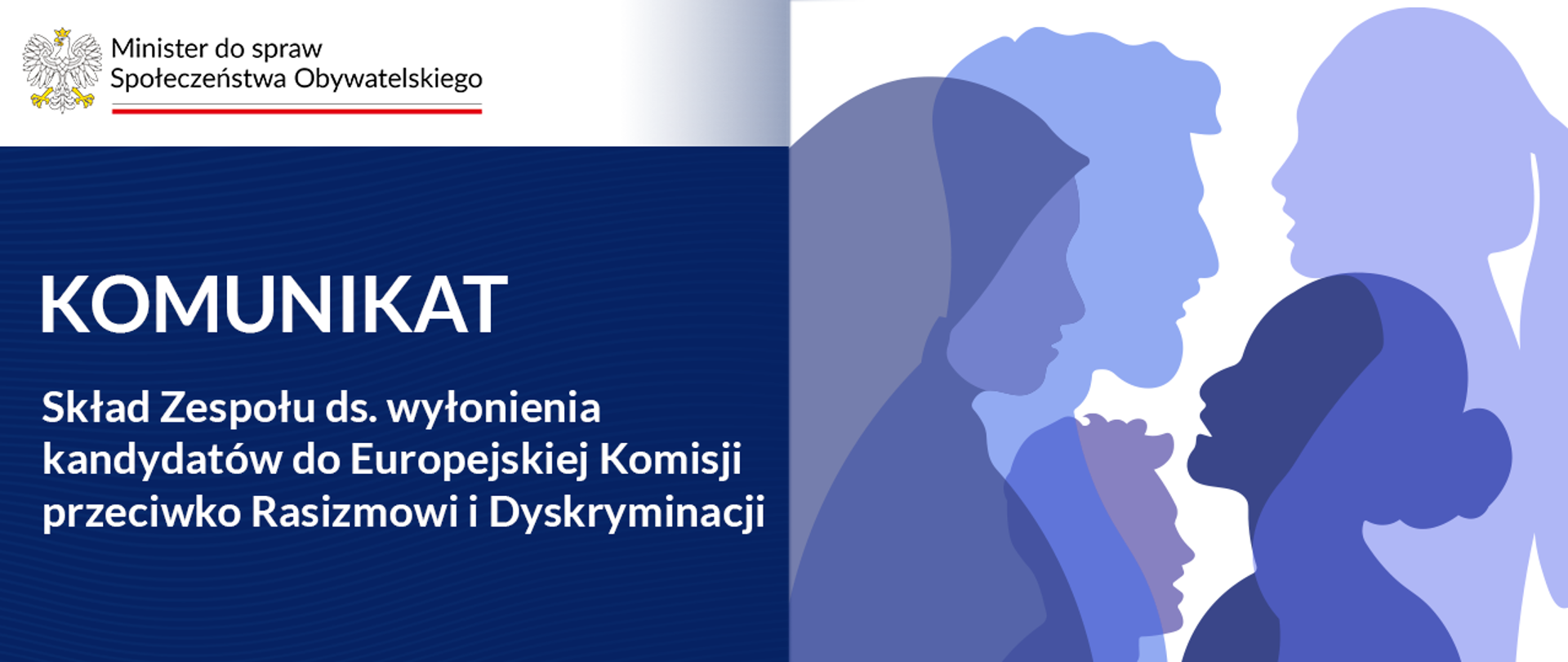 Grafika nagłówkowa do artykułu. Po lewej stronie pole tekstowe z tytułami: "Komunikat" oraz "Skład Zespołu ds. wyłonienia kandydatów do Europejskiej Komisji przeciwko Rasizmowi i Dyskryminacji". W lewym górnym rogu logotyp Minister do spraw Społeczeństwa Obywatelskiego. Po prawej stronie symboliczna grafika, która pokazuje kolorowe, nachodzące na siebie kontury postaci profilem.