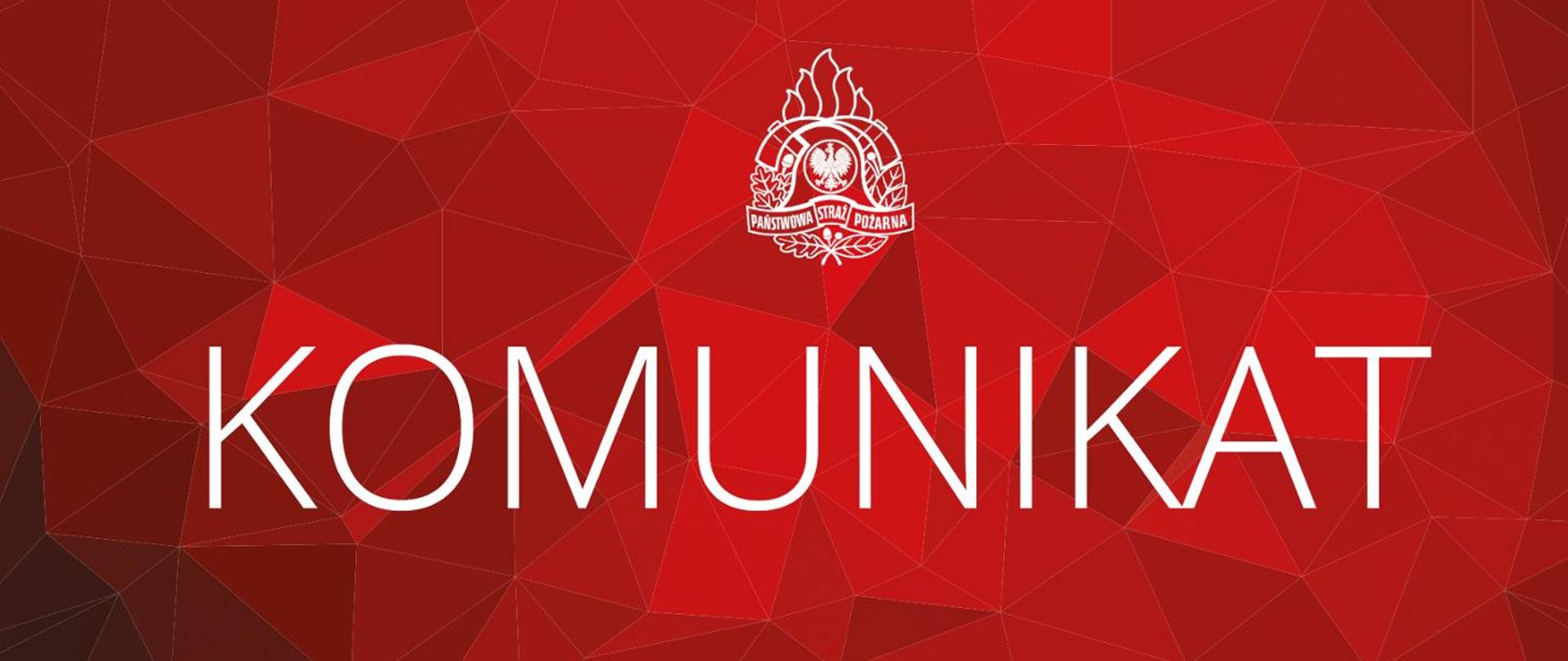Baner z białym logotypem Państwowej Straży Pożarnej oraz białym napisem KOMUNIKAT na środku na czerwonym tle.