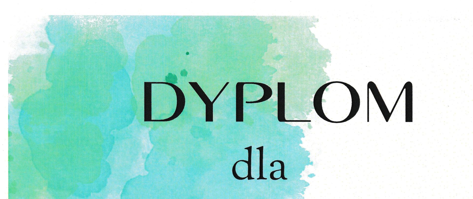 Napis "dyplom dla"