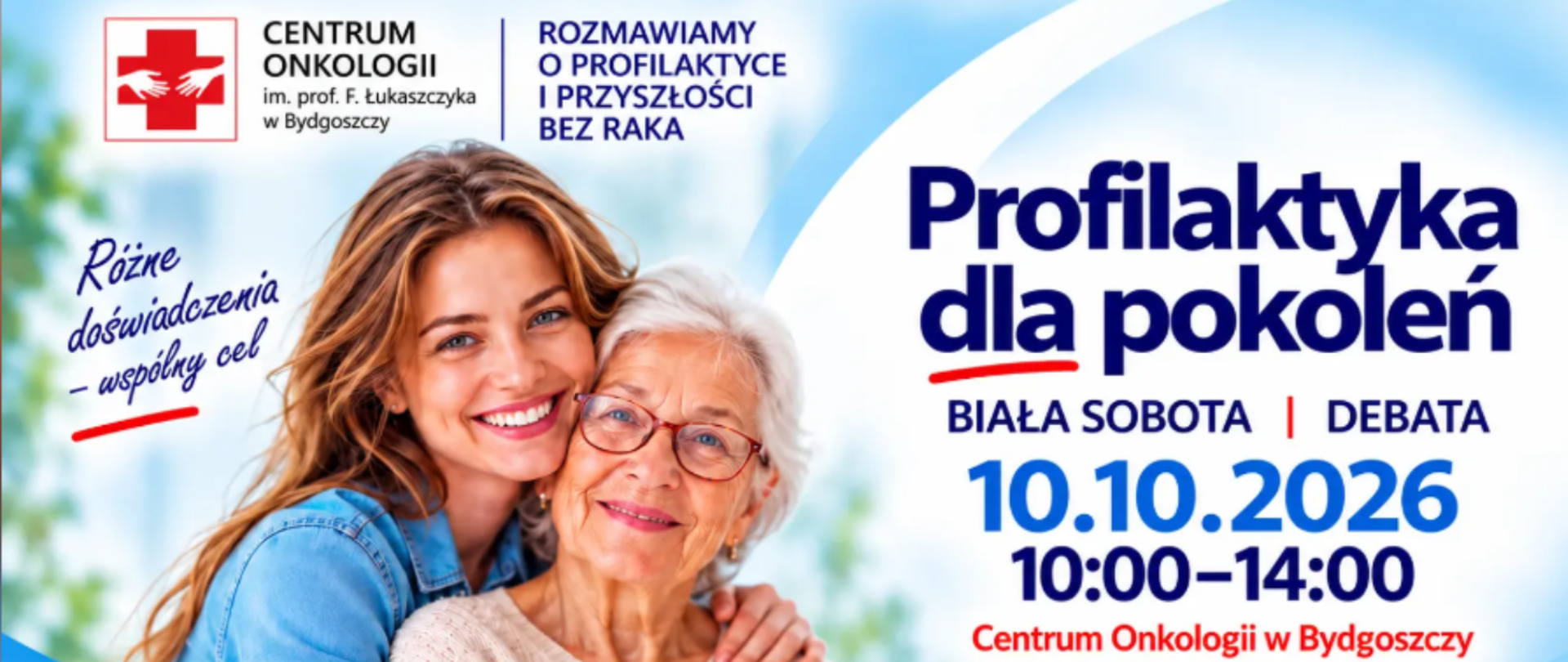 Grafika promująca wydarzenie „Profilaktyka dla pokoleń – różne doświadczenia, wspólny cel” w Centrum Onkologii w Bydgoszczy. Na zdjęciu uśmiechnięte kobiety z dwóch pokoleń – młodsza i starsza. Biała Sobota i debata odbędą się 10 października 2026 r. w godz. 10:00–14:00 w Centrum Onkologii w Bydgoszczy.