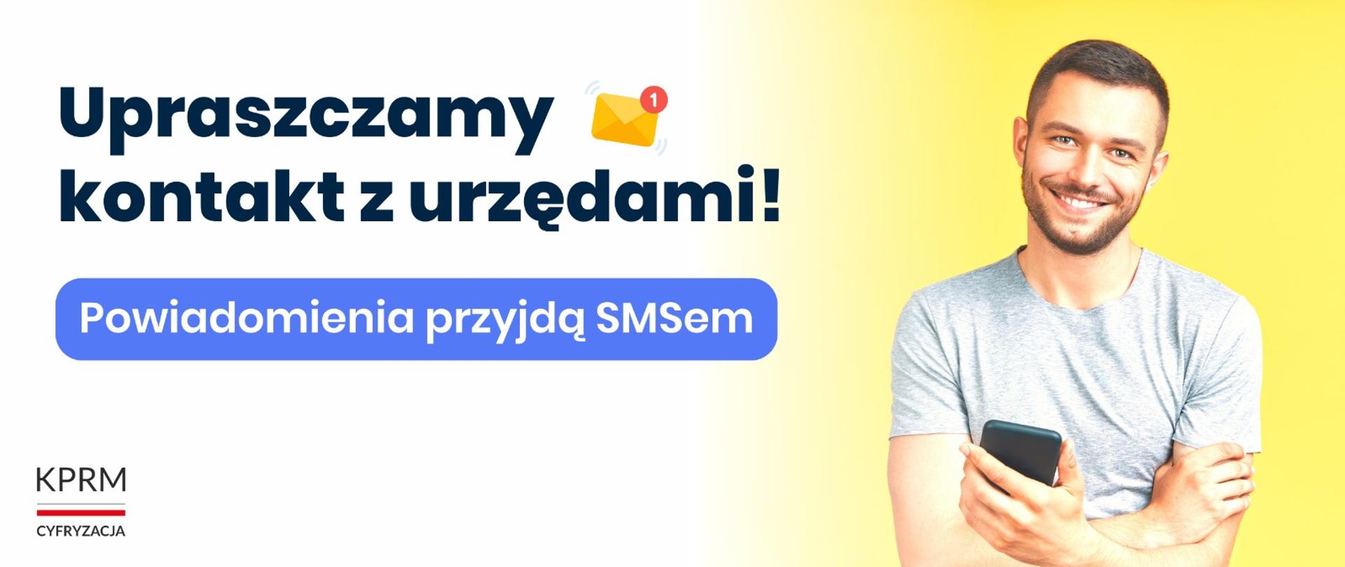 Upraszczamy kontakt z urzędami! Powiadomienia przyjdą SMSem