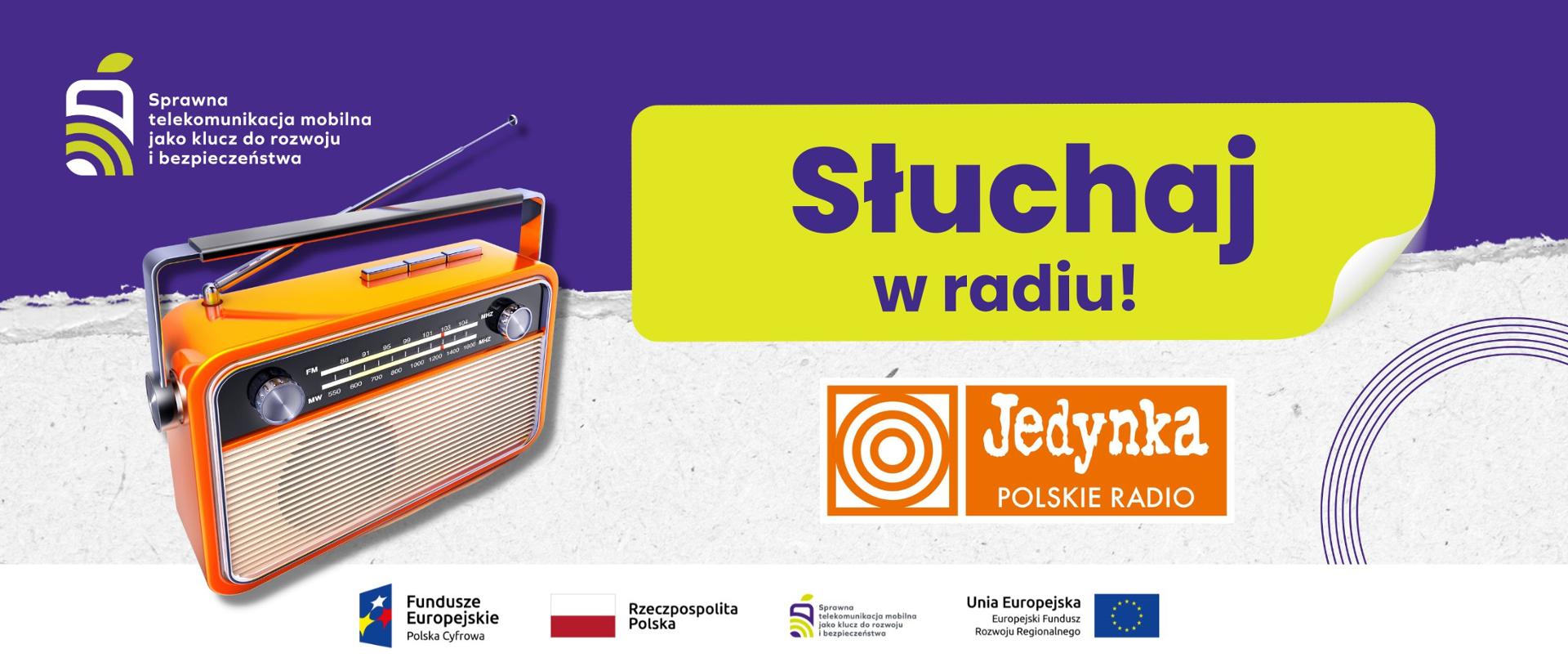 Grafika przedstawia napis Słuchaj w radiu! oraz logotyp Jedynka Polskie Radio.