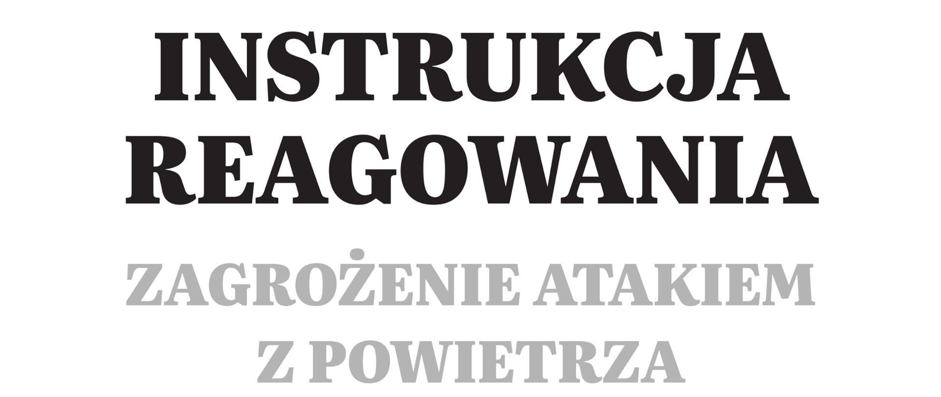 Instrukcja reagowania zagrożenie atakiem z powietrza 