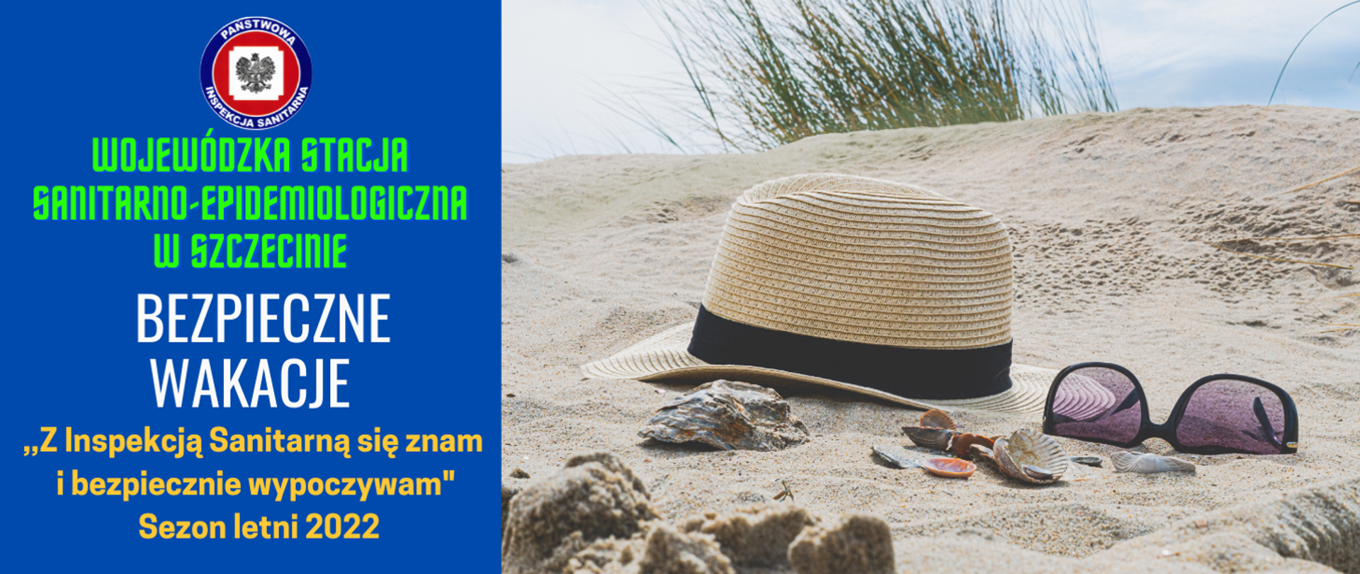 Grafika przestawia kapelusz i okulary przeciwsłoneczne na pisaku. Na grafice widnieje napis Wojewódzka Stacja Sanitarno-Epidemiologiczna w Szczecinie. Bezpieczne Wakacje. Z Inspekcją Sanitarną się znam i bezpiecznie wypoczywam
