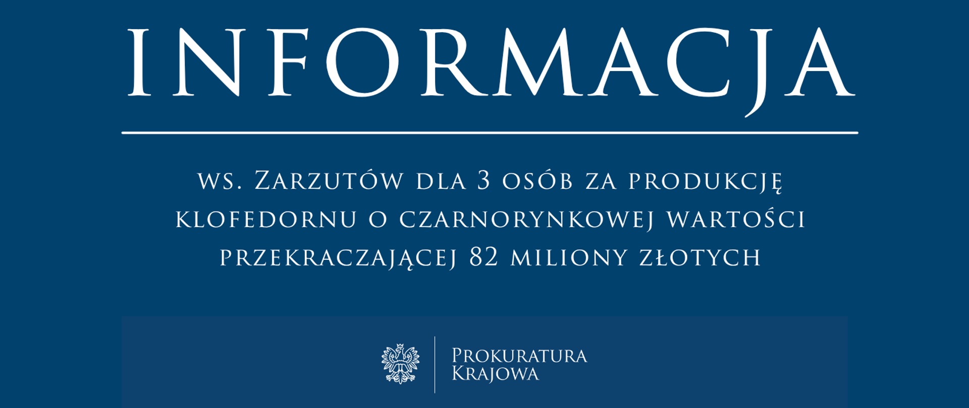Zarzuty dla 3 osób za produkcję klofedornu o czarnorynkowej wartości przekraczającej 82 miliony złotych