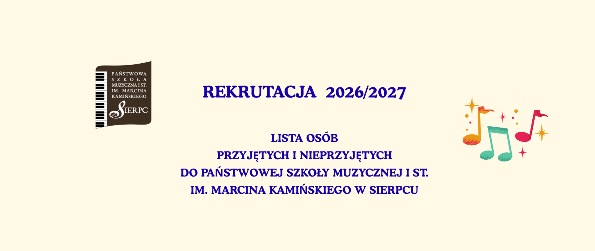 Na jasnym tle w lewym górnym rogu logo PSM I stopnia w Sierpcu, pośrodku tekst: lista osób zakwalifikowanych i niezakwalifikowanych do PSM I st