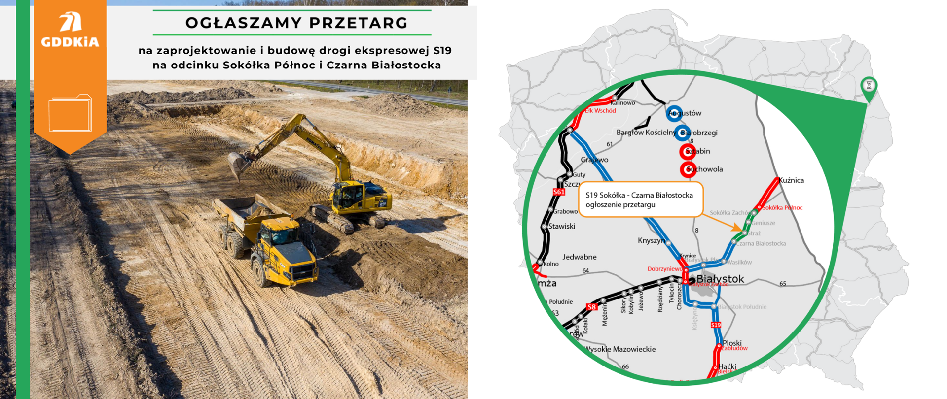 Zestawienie 2 zdjęć, na lewym koparka ładująca grunt do wozidła oraz napis ogłaszamy przetarg, na prawym na konturze Polski w okręgu zbliżenie na odcinek S19 Sokółka - Czarna Białostocka