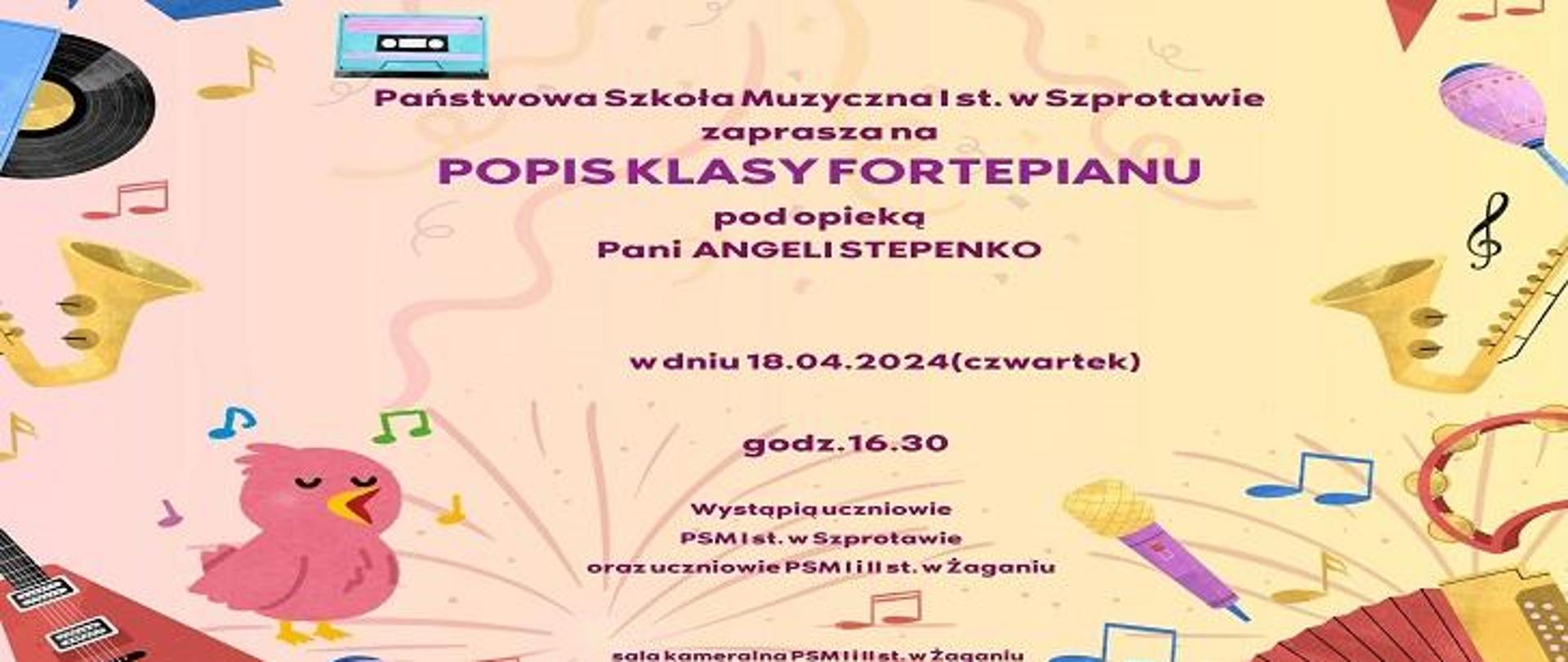 Państwowa Szkoła Muzyczna I st. w Szprotawie zaprasza na koncert klasy fortepianu pod opieką pani Angeli Stepenko, 18 kwietnia 2024r., godz. 16.30, wystąpią uczniowie PSM I st. w Szprotawie i uczniowie PSM I i II st. w Żaganiu. Sala kameralna. UPSM I i II st. w Żaganiu. 