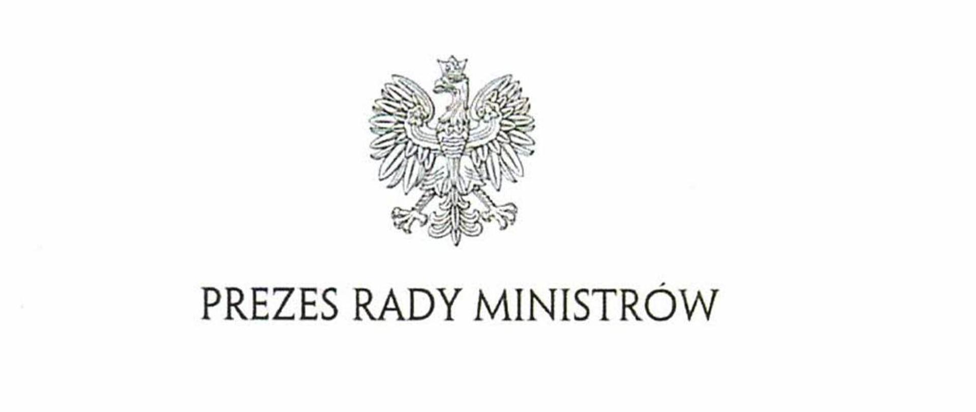Logo Prezesa Rady Ministrów u góry widoczny orzeł, poniżej napis Prezes Rady Ministrów