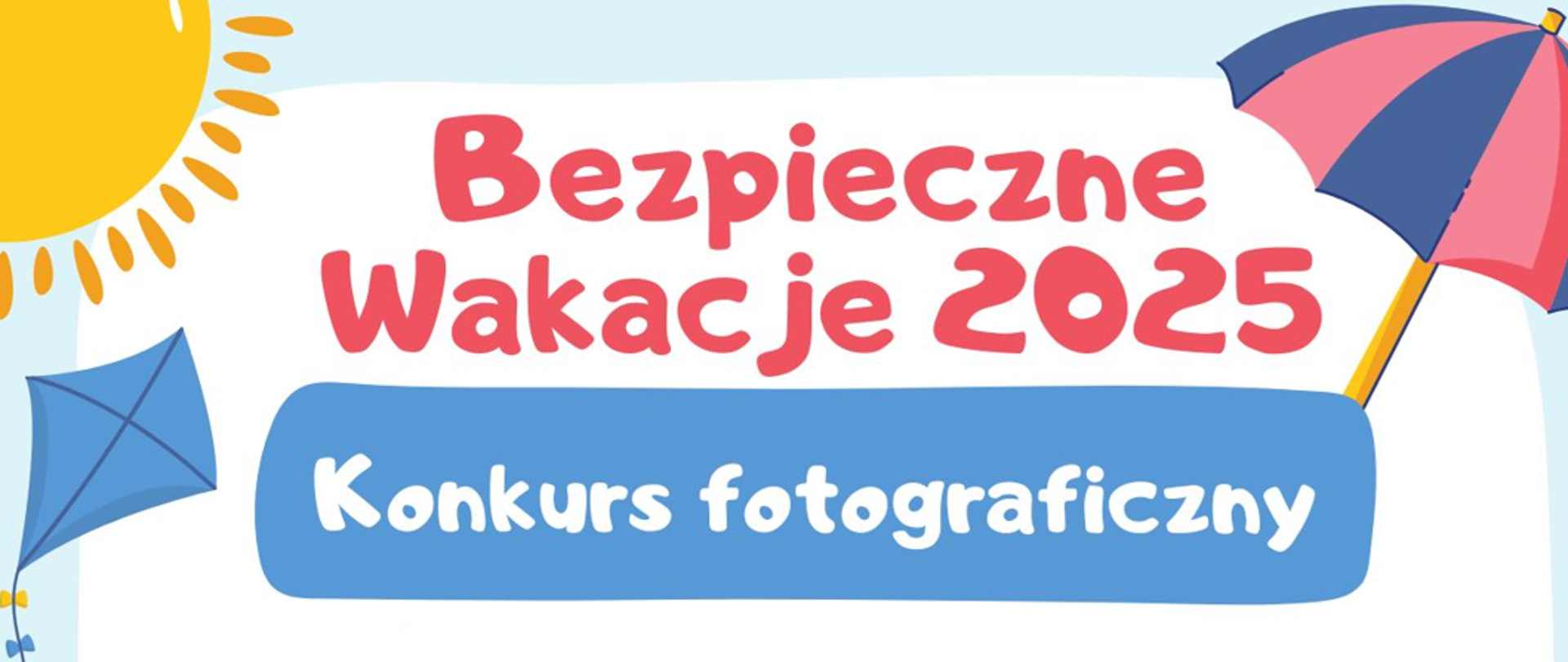 Konkurs fotograficzny „Bezpieczne Wakacje 2025”