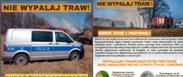Na zdjęciu w formie ulotki informacyjnej apel „Nie wypalaj traw, chroń życie i przyrodę” który trafił do samorządów lokalnych, ochotniczych straży pożarnych, miejskich ośrodków pomocy społecznej, szkół oraz lokalnych mediów. 