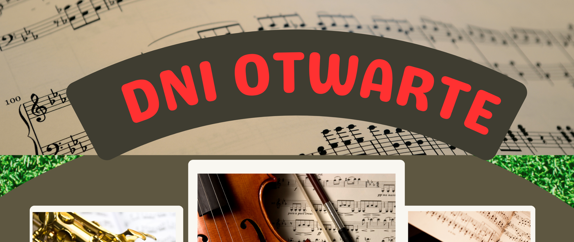 Tło plakatu zielone i nuty, czarne i czerwone napisy informujące o Dniach otwartych w szkole, widoczne zdjęcia skrzypiec, saksofonu i klawiatury fortepianu