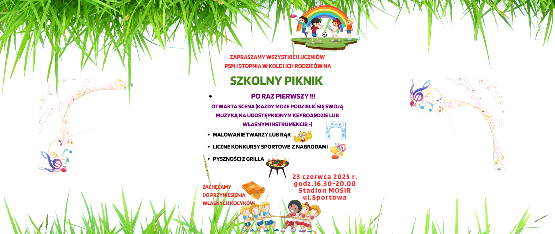 zapraszamy na szkolny piknik 23 czerwca 2025 godz. 16,30 - 20,00 Stadion MOSiR