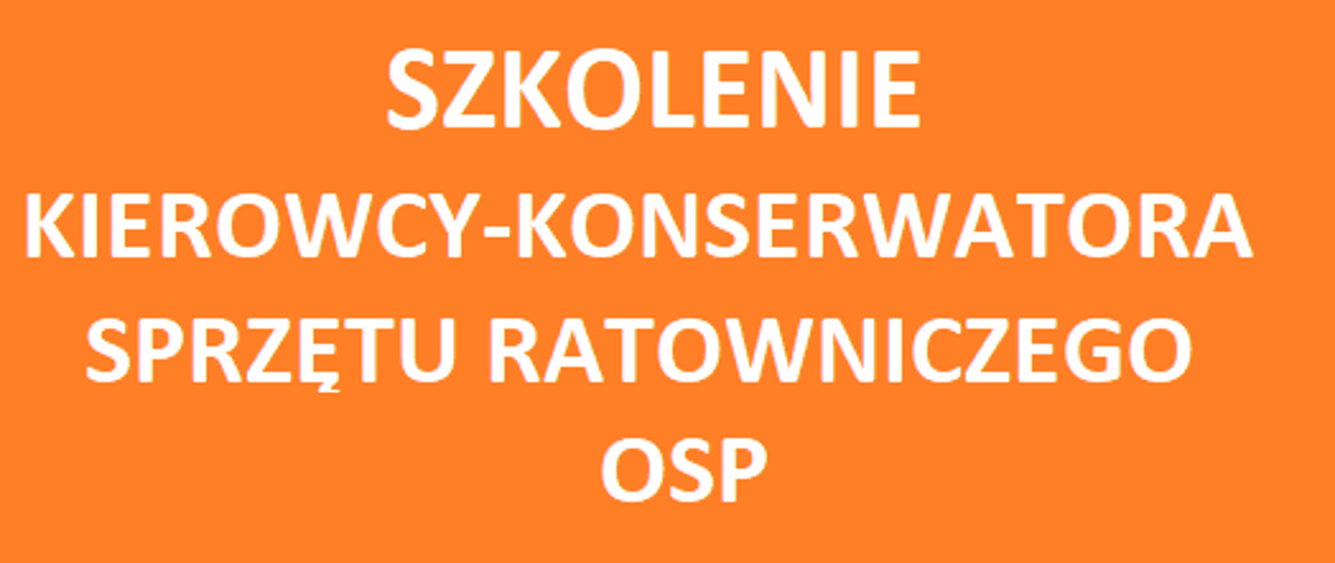 Szkolenie_kierowcy-konserwatora_sprzętu_ratowniczego_OSP
