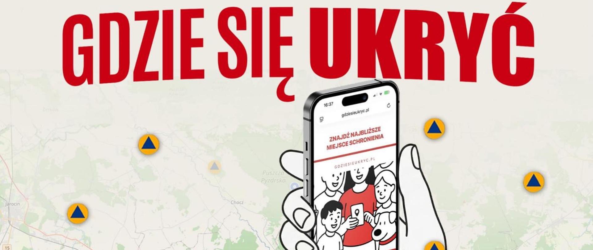 Grafika z Czerwonym napisem - Gdzie się ukryć. Pod napisem rysunek dłoni która trzyma smartfon, a na ekranie telefonu widać aplikację Gdzie się ukryć.