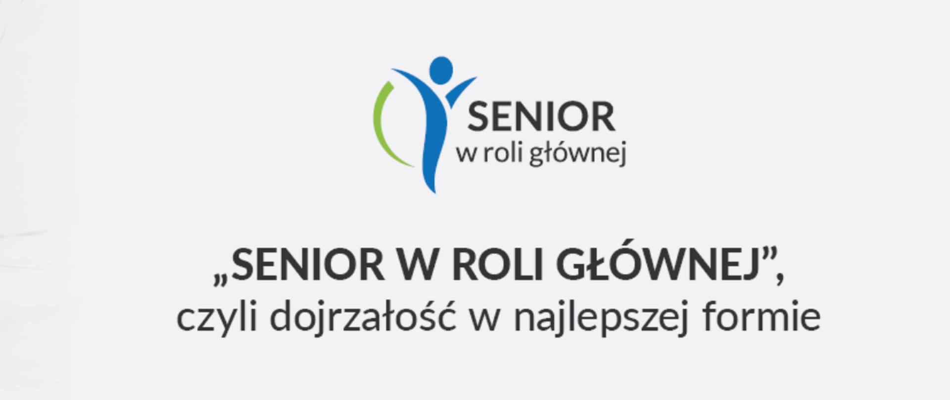 Ogólnopolski program edukacyjny dla seniorów „Senior w roli głównej”