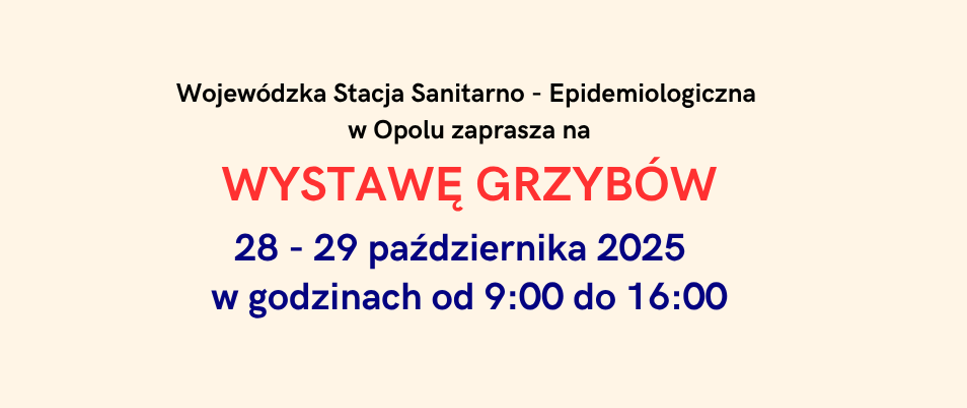 napis WSSE w Opolu zaprasza na wystawę grzybów 28 i 29 października 2025 r. od godz 9:00 do 16:00 