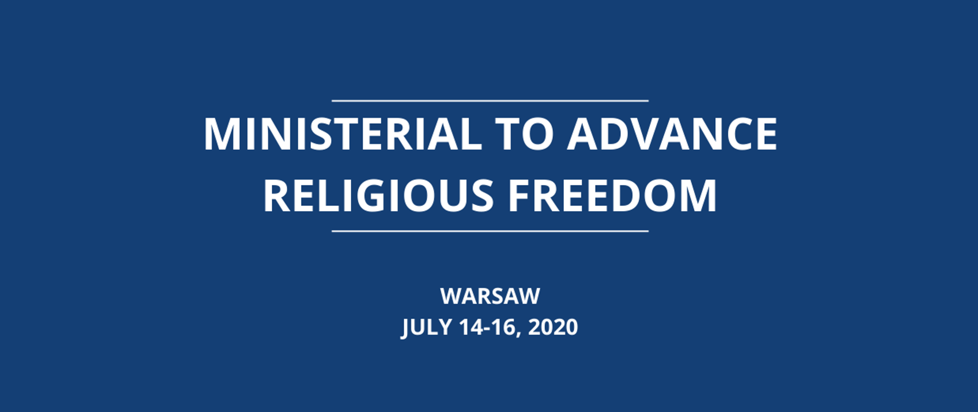 Information about Ministerial To Advance Religious Freedom
