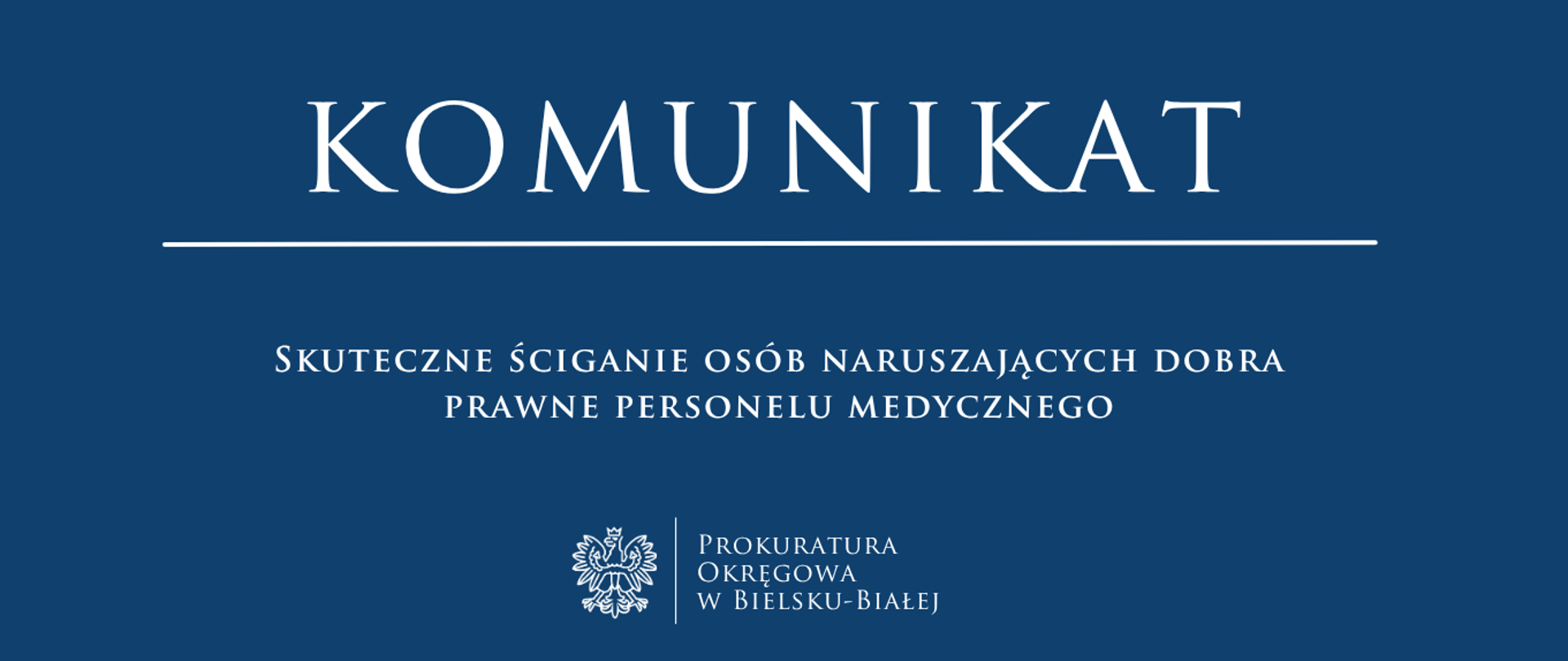 komunikat_-_Skuteczne_ściganie_osób_naruszających_dobra_prawne_personelu_medycznego