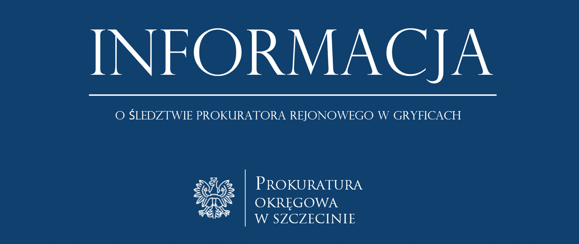 informacja o śledztwie GRYFICE