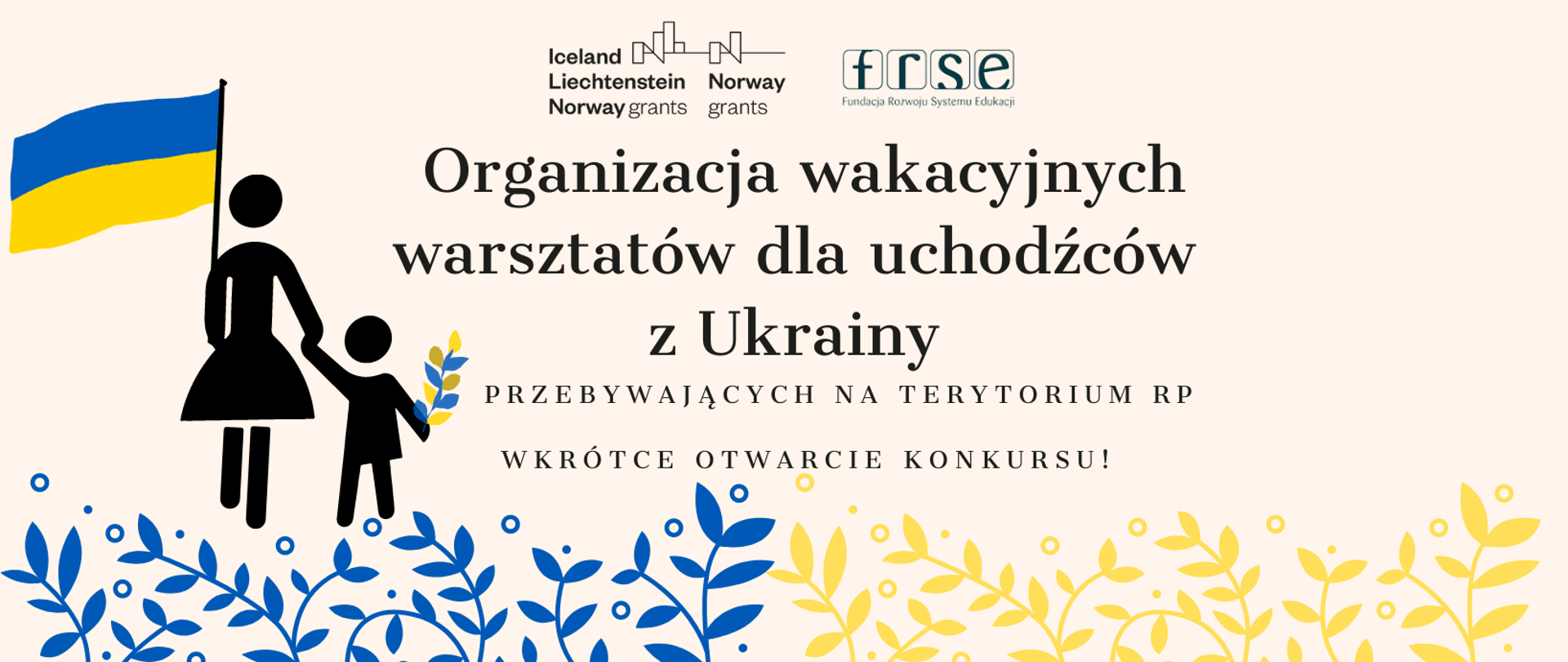 Organizacja wakacyjnych warsztatów edukacyjnych dla uchodźców z Ukrainy