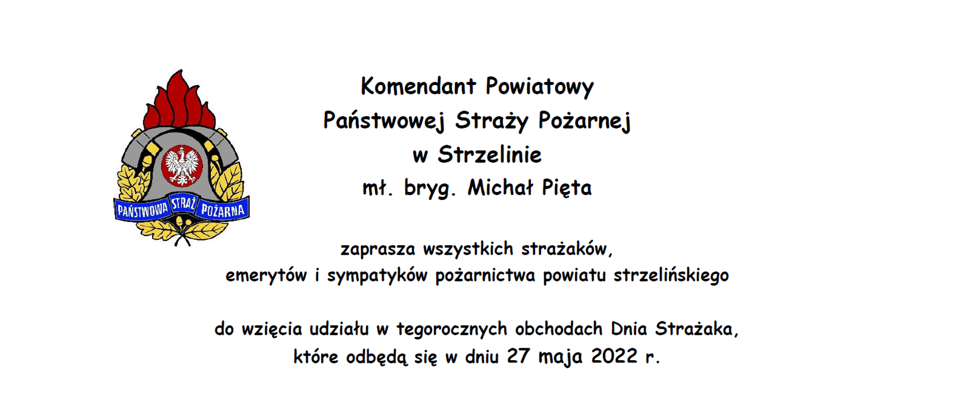 Zaproszenie Komendanta Powiatowego PSP w Strzelinie na obchody Dnia Strażaka