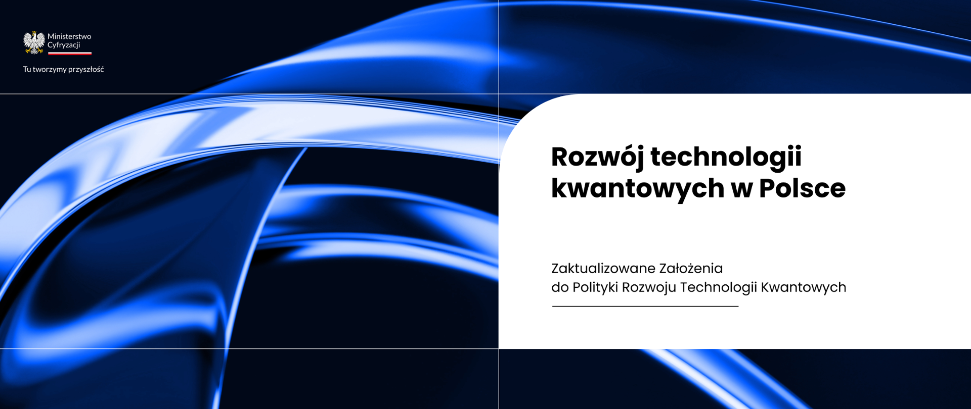 Rozwój technologii kwantowych w Polsce - zaktualizowane założenia polityki