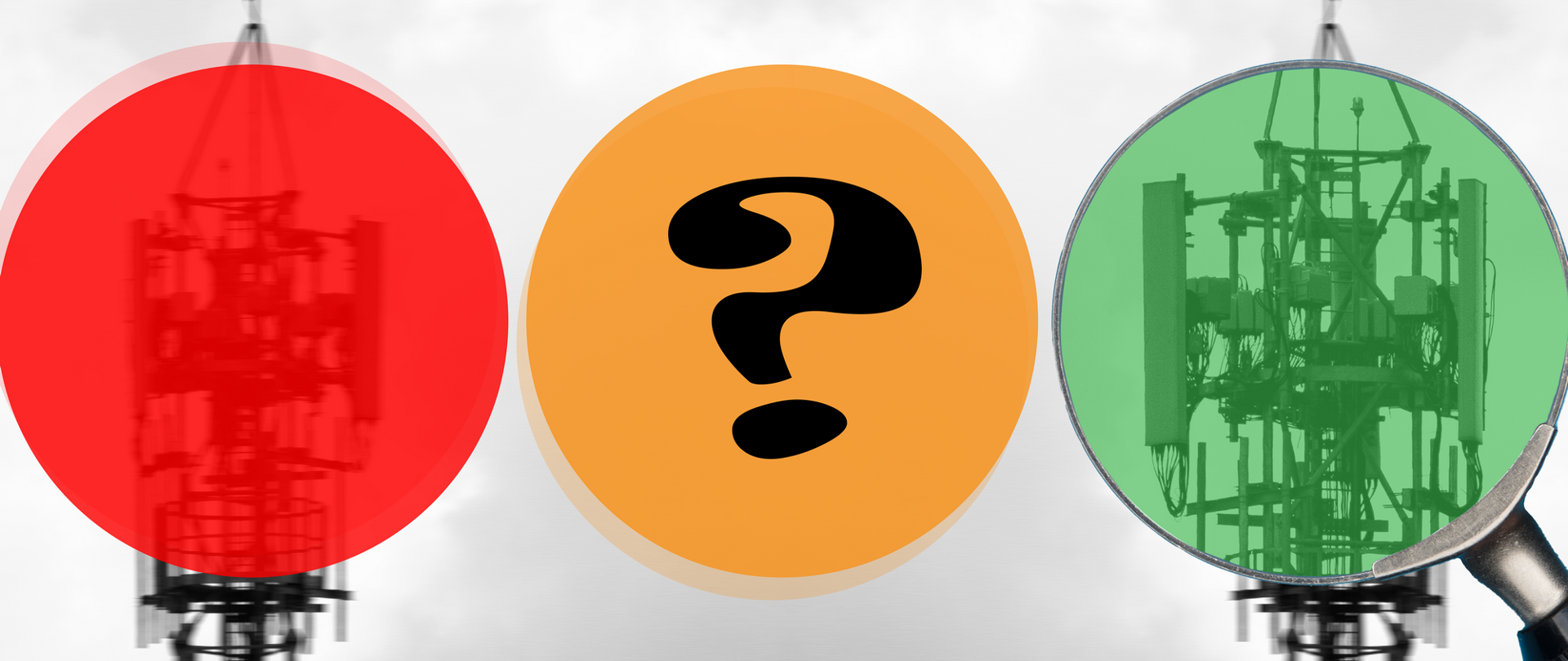 Grafika przedstawia trzy kolorowe koła: czerwone, pomarańczowe i zielone. W tle czerwonego koła zdjęcie masztu telekomunikacyjnego, a na pomarańczowym kole znajduje się znak zapytania. Zielone koło wkomponowane jest w zdjęcie lupy, a w jego tle widać maszt telekomunikacyjny.