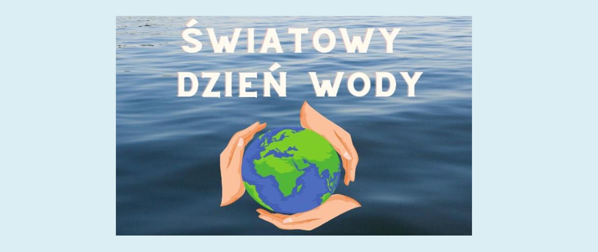 Światowy Dzień Wody