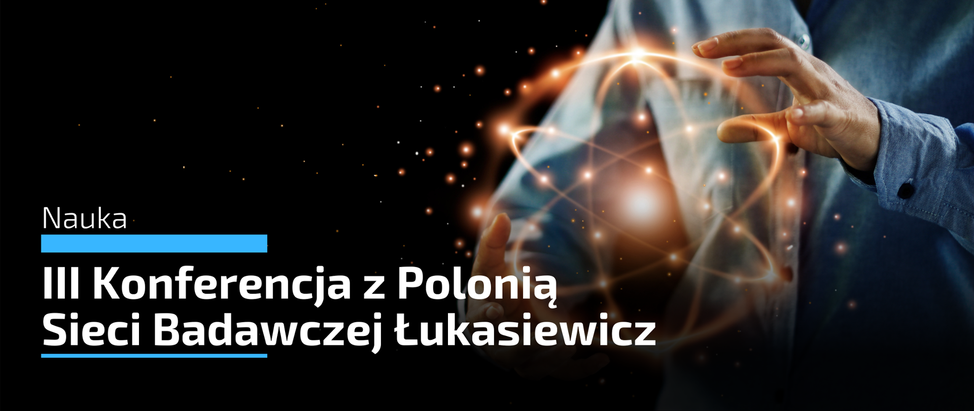 II Konferencja z Polonią Sieci Badawczej Łukasiewicz