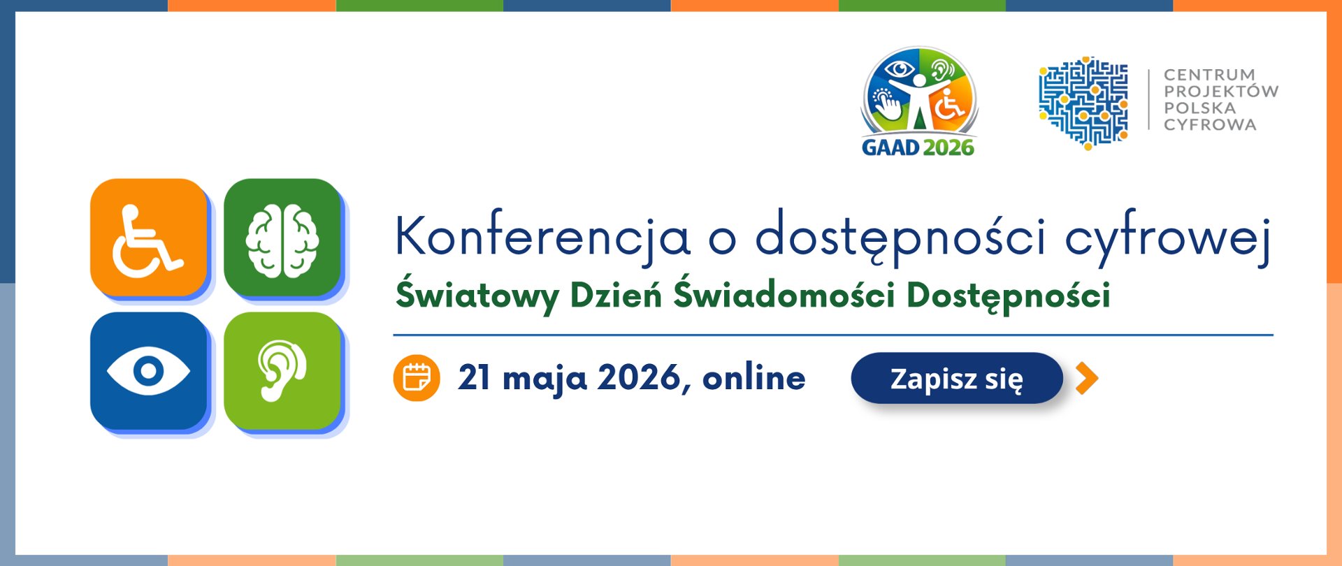Konferencja o dostępności cyfrowej. Światowy Dzień Świadomości Dostępności. 21 maja 2026, online.