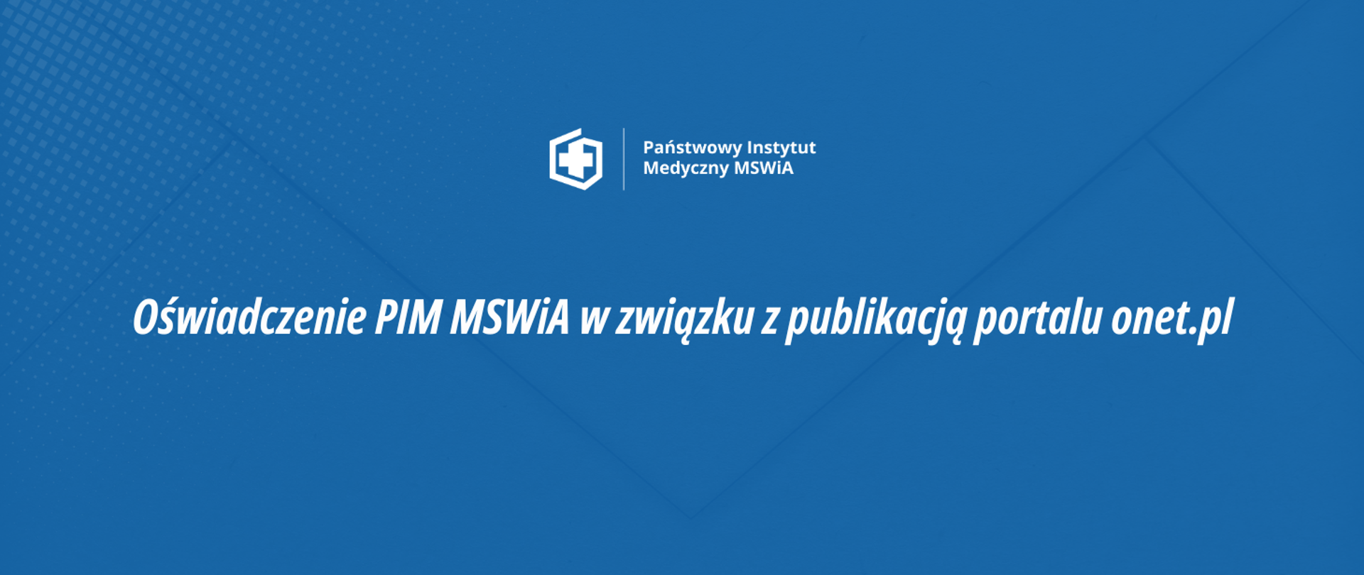 Oświadczenie w związku z publikacją portalu onet.pl