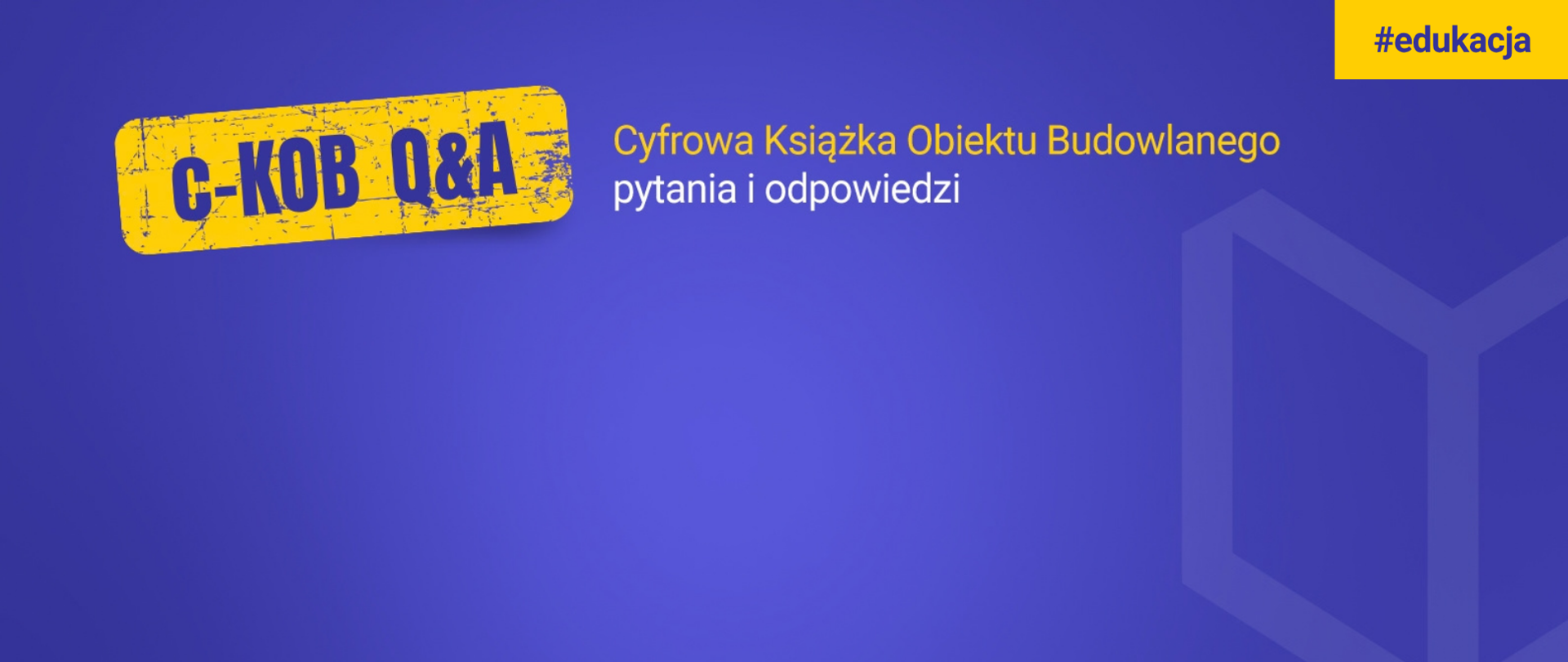 Grafika informacyjna c-KOB GUNB dotycząca Cyfrowej Książki Obiektu Budowlanego. Granatowe tło.