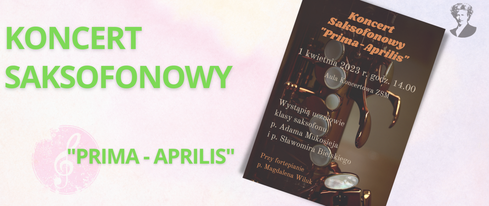Zielony napis Koncert saksofonowy "Prima aprilis". Po prawej miniatura plakatu wydarzenia i popiersie Paderewskiego.