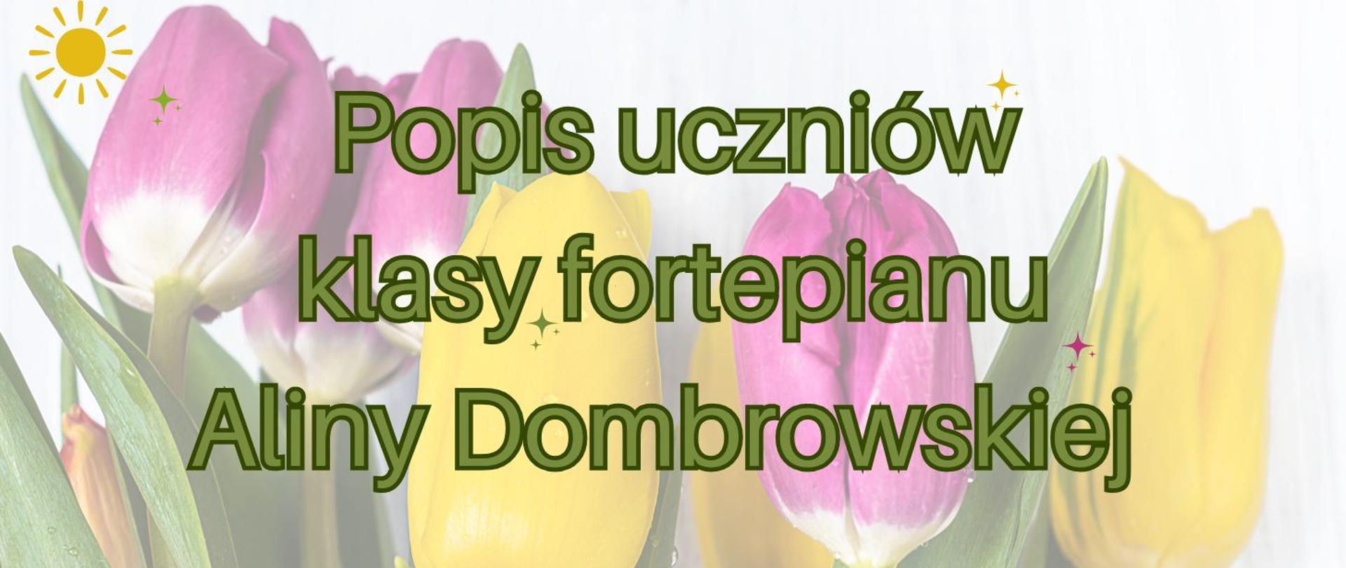 Popis Uczniów klasy fortepianu aliny dombrowskiej