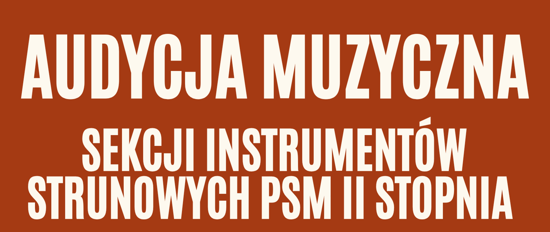 Plakat zapowiada audycję muzyczną sekcji instrumentów strunowych PSM II stopnia. U góry widnieje duży biały napis na brązowym tle: Audycja Muzyczna -Sekcji Instrumentów Strunowych PSM II stopnia. Po lewej stronie znajduje się zdjęcie osoby grającej na wiolonczeli w orkiestrze. Po prawej stronie w białej ramce umieszczono informację: 20 listopada, godz. 18:00, sala koncertowa. Niżej widnieje napis: Prowadzenie: Przemysław Czekaj. Na dole umieszczono nazwę szkoły: Państwowa Szkoła Muzyczna I i II stopnia im. Ignacego Jana Paderewskiego w Stalowej Woli, wraz z logo szkoły.