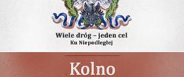 Wystawa „Wiele dróg - jeden cel. Ku Niepodległej”