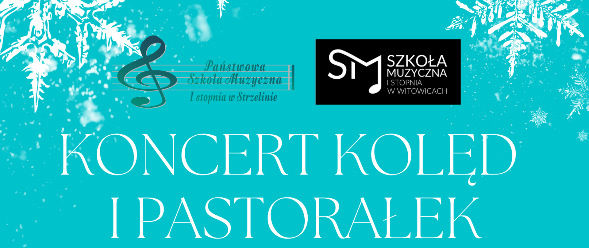 Plakat ma błękitne tło. W górnej części plakatu znajdują się grafiki białych płatków śniegu. Pod nimi umieszczone zostały obok siebie dwa logotypy: PSM Strzelin oraz PSM Witowice. Poniżej widoczne są informacje o wydarzeniu.