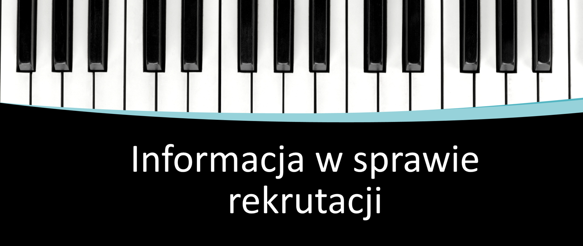 Plakat o treści Informacja w sprawie rekrutacji