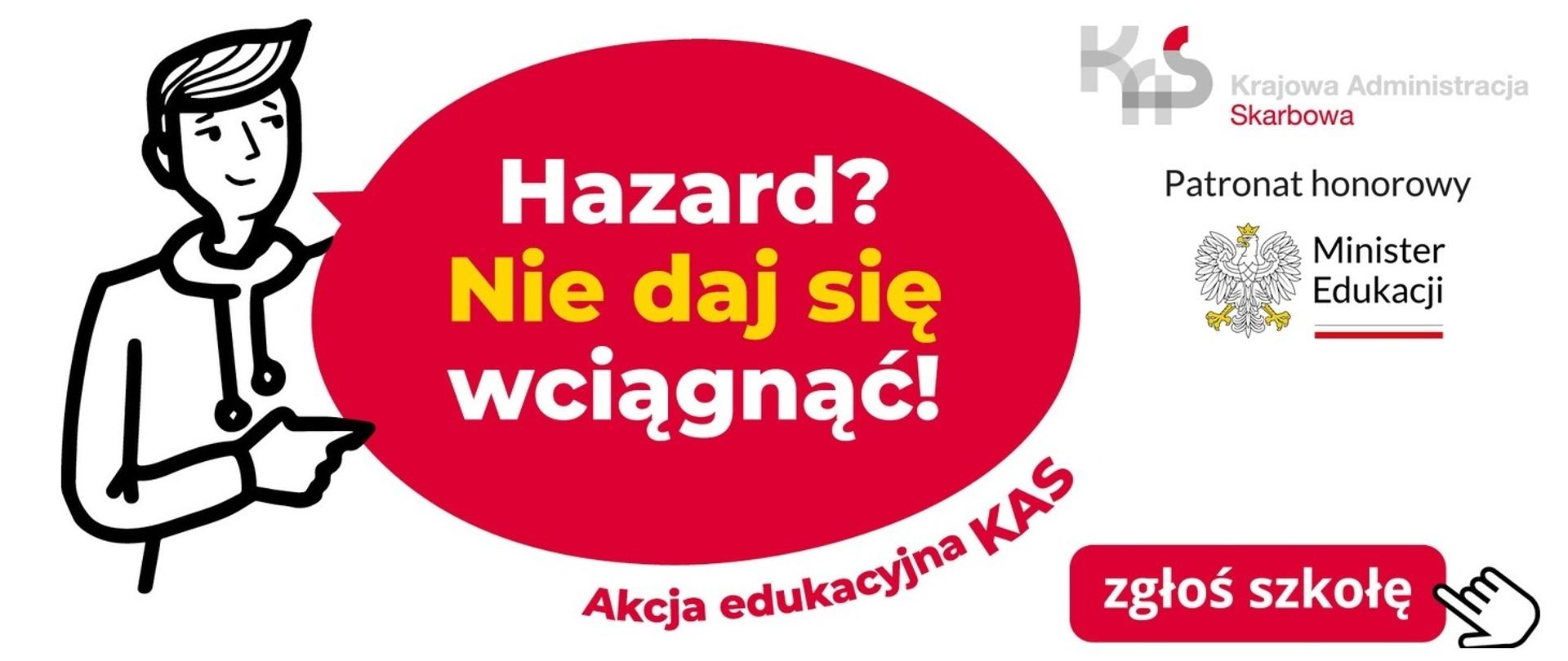 Baner Hazard Nie daj się wciągnąć
