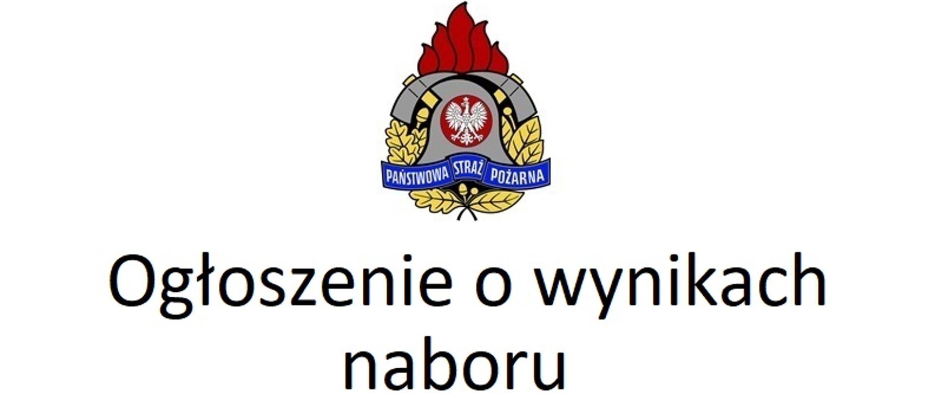 Na zdjęciu logo Państwowej Straży Pożarnej, a pod nim napis "Ogłoszenie o wynikach naboru"