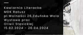 Zaproszenie na wystawę prac Oliwii Stęsickiej