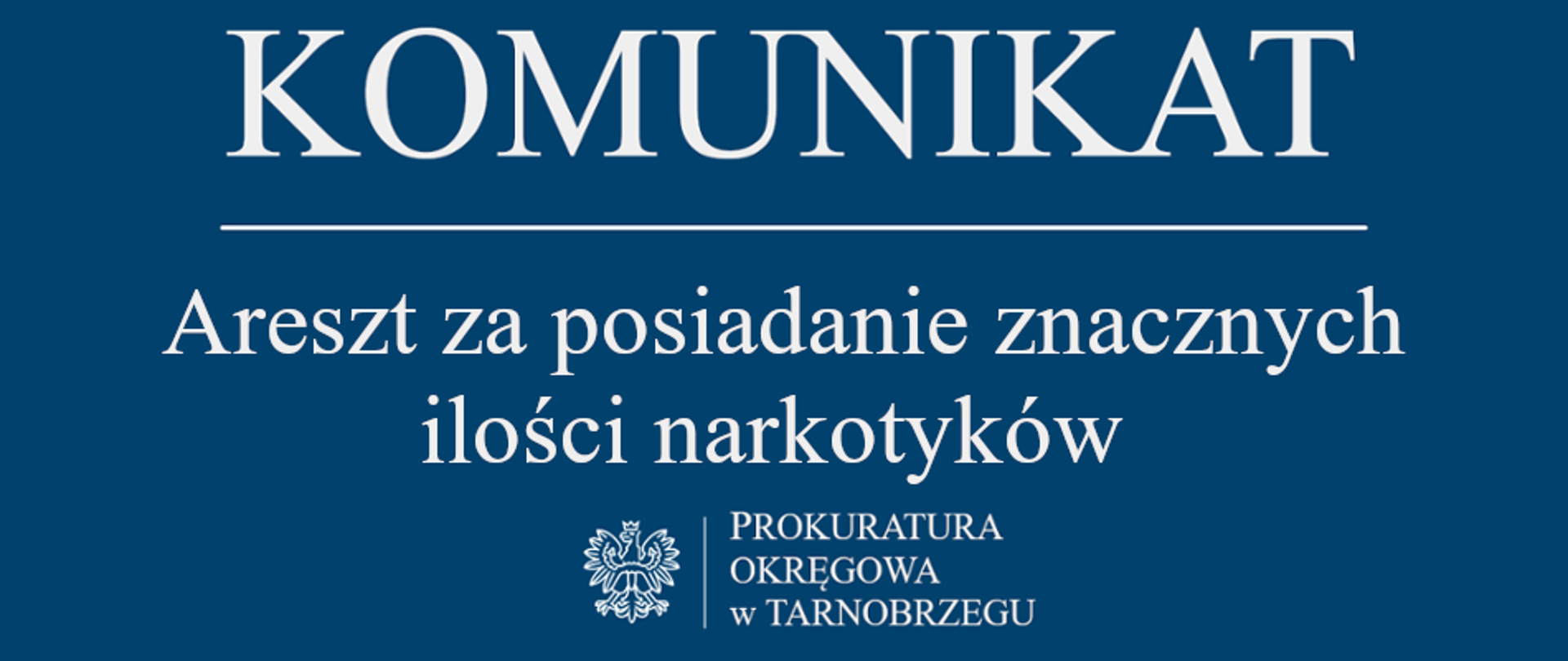 Komunikat Rzecznika Prasowego z dnia 27 kwietnia 2026 r. - areszt za posiadanie znacznych ilości narkotyków