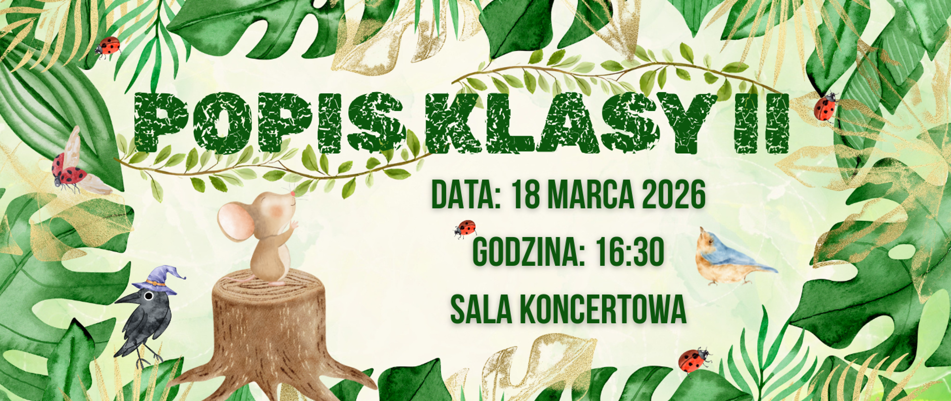 Na kolorowym tle z motywami leśnymi liści oraz zwierzątkami informacja: Popis klasy II, 18.03.2026r. godz. 16.30
